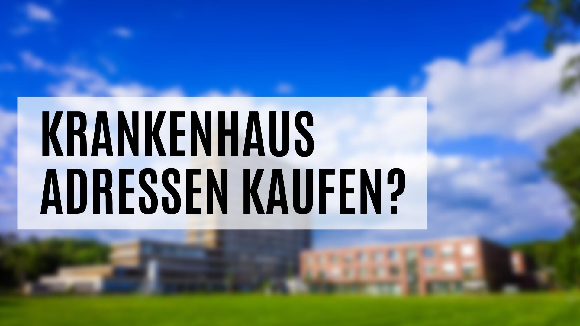 Wie Krankenhaus Adressen kaufen - Tipps