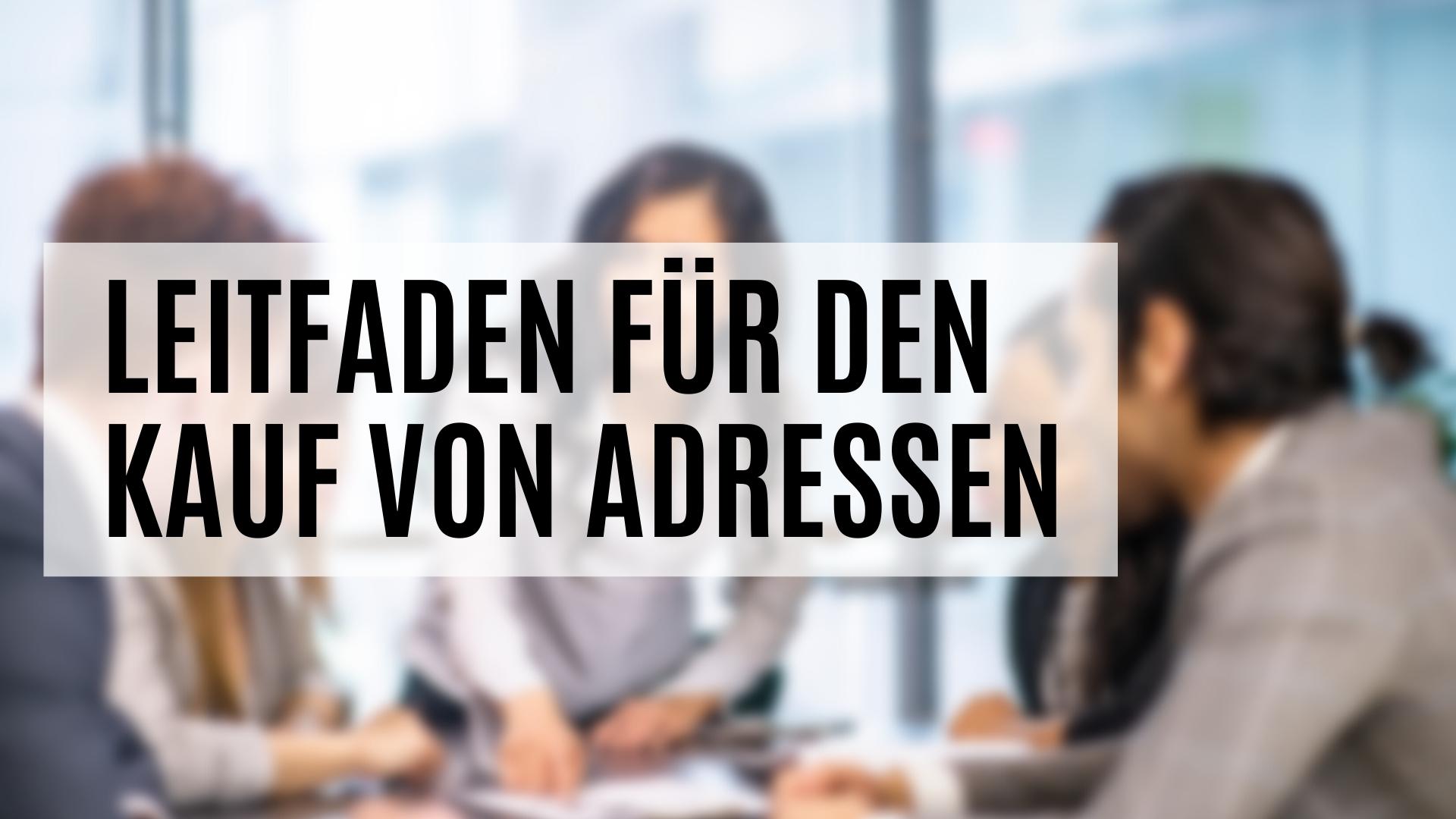 Der ultimative Leitfaden zum Adresskauf