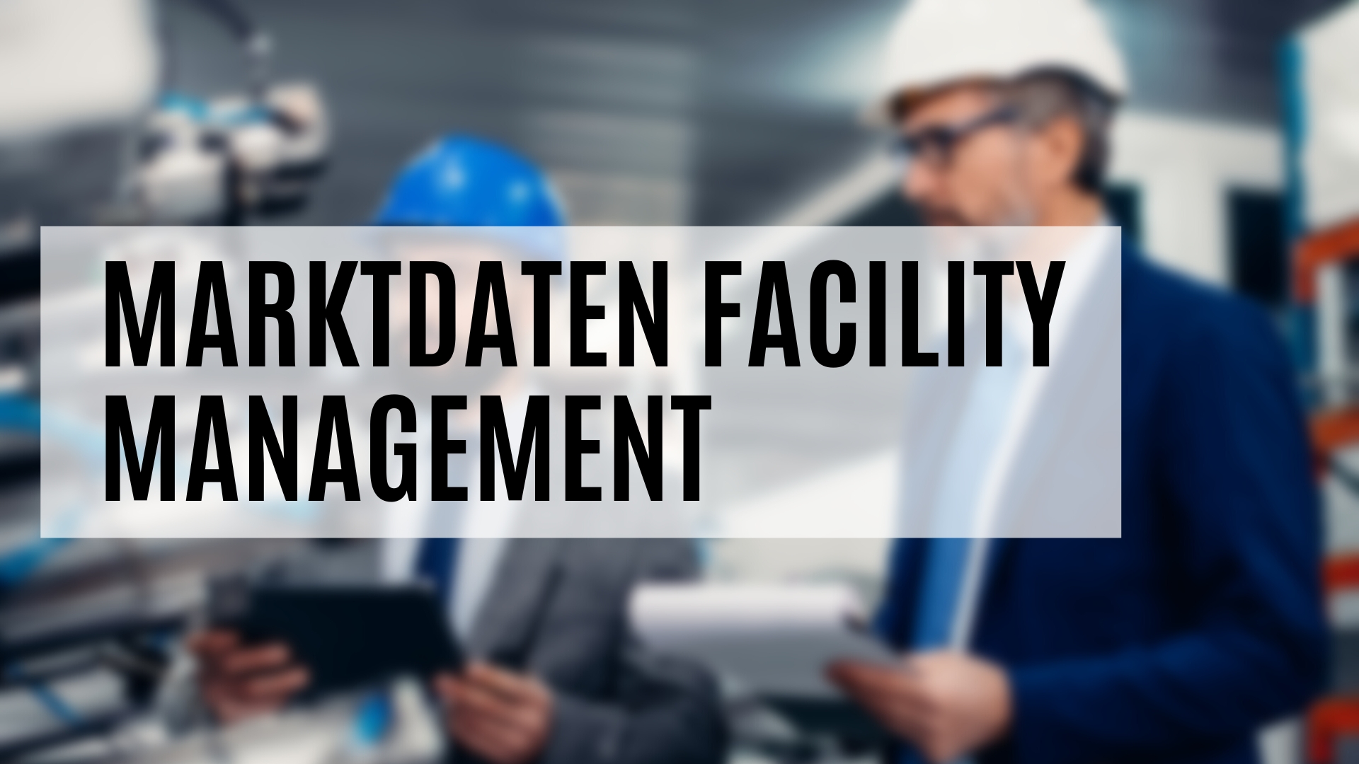 Die Marktdaten Facility Management im Detail