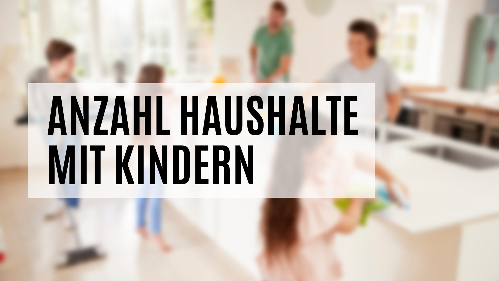 Daten über Haushalte mit Kindern