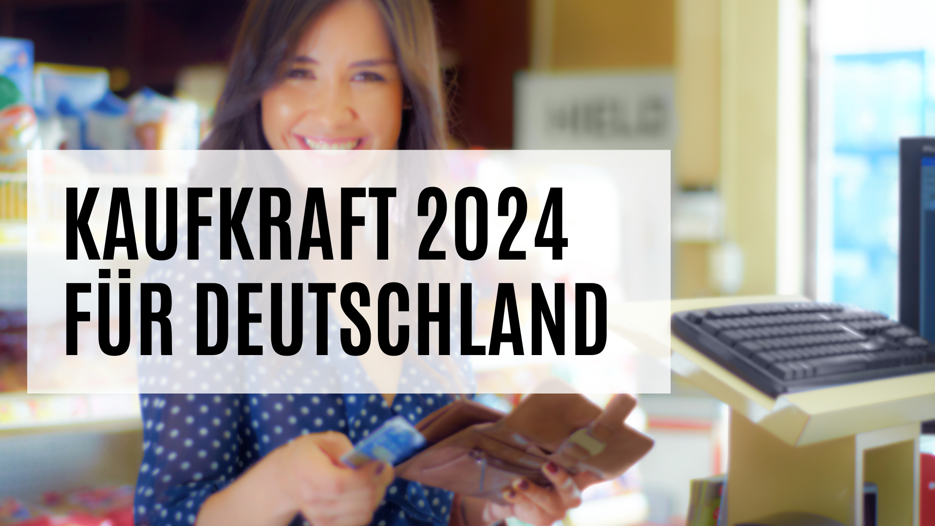 Das Datenpaket Kaufkraft 2024 für Deutschland