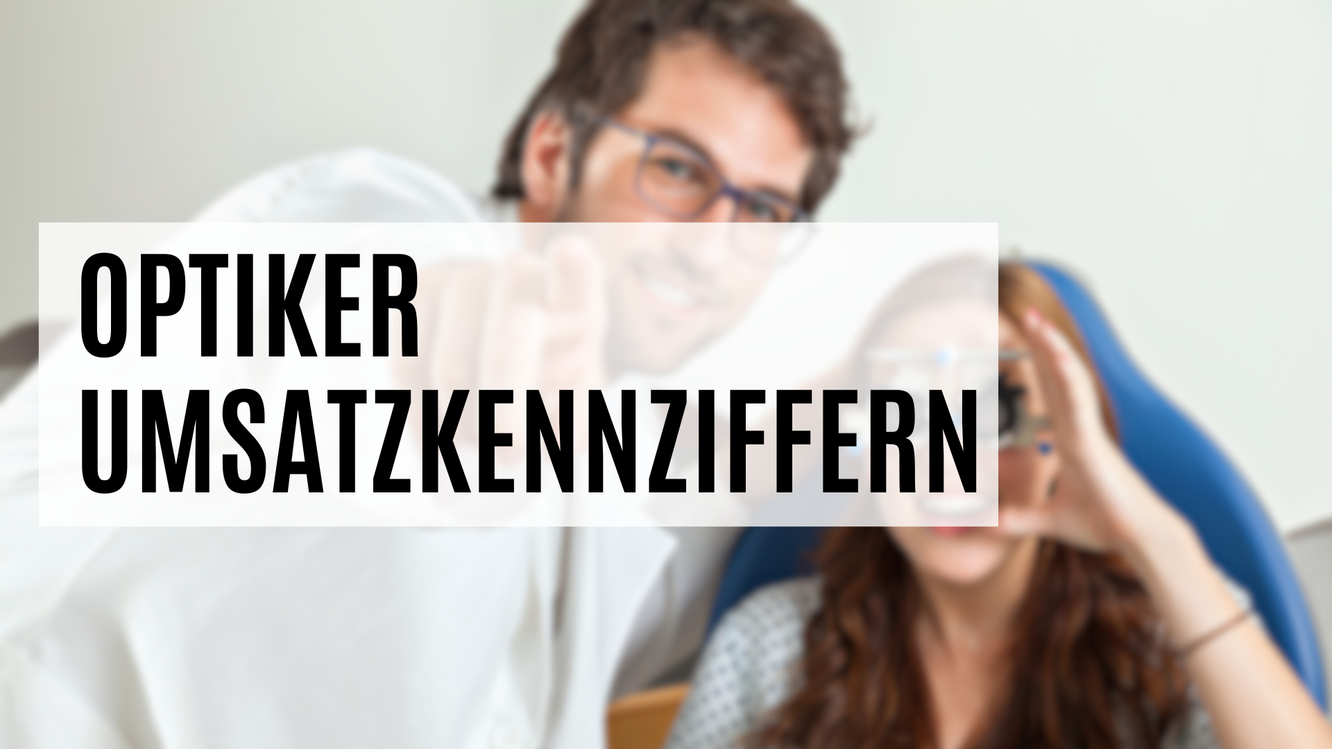 Die Optiker Umsatzkennziffern je PLZ oder Stadt