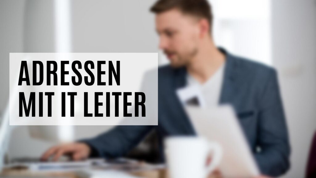 B2B Adressen mit IT Leiter