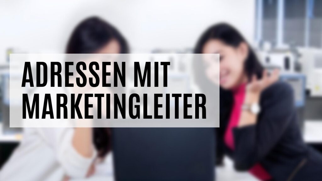 Adressen mit Marketingleiter kaufen oder mieten