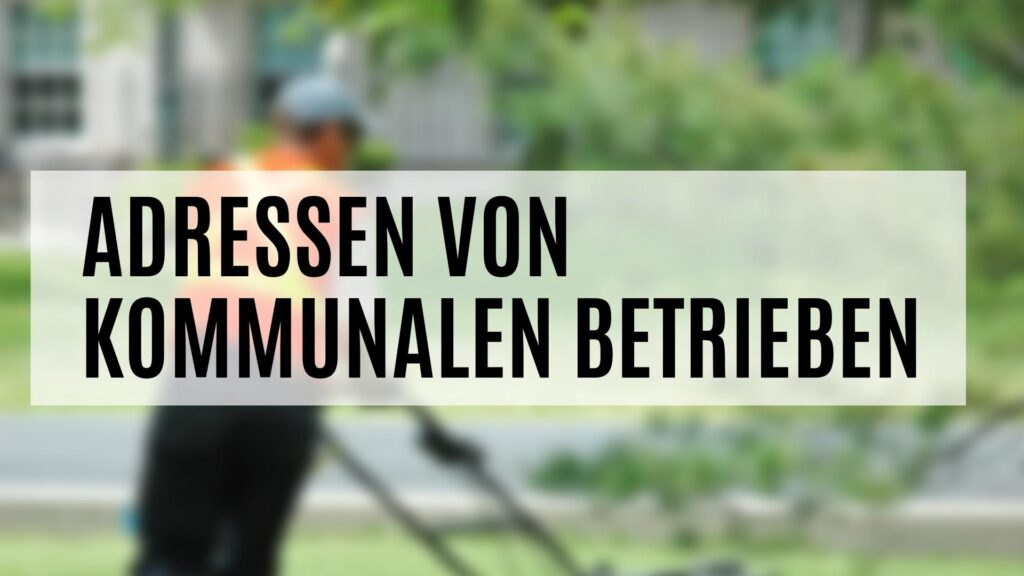 Adressen von kommunalen Betrieben für die Neukundengewinnung