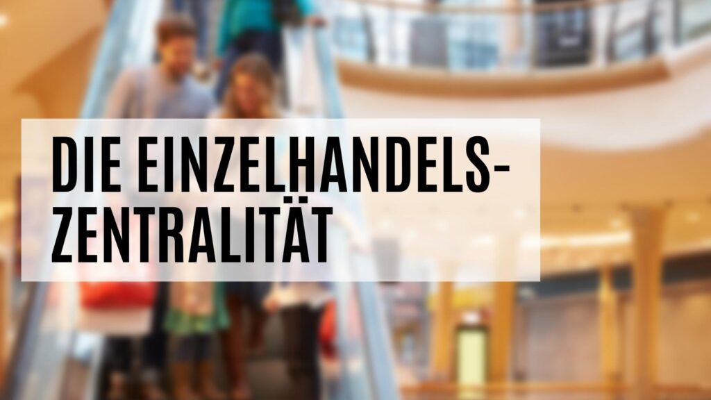 Die Einzelhandelszentralität je PLZ