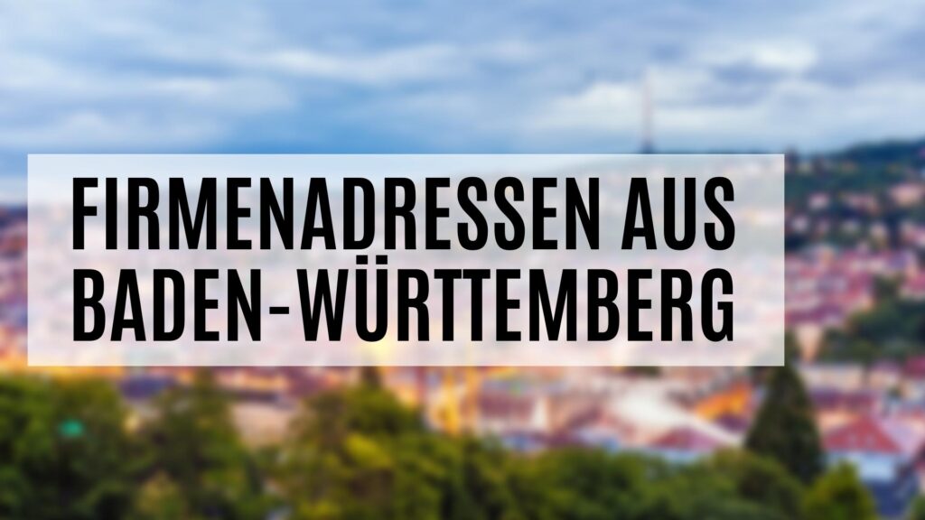 Die Firmenadressen Baden-Württemberg im Detail