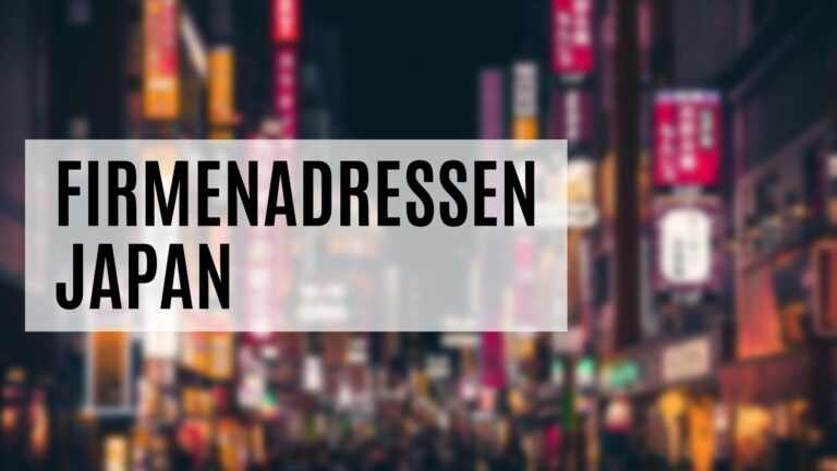Die Firmenadressen Japan mit vielen Zusatzinfos