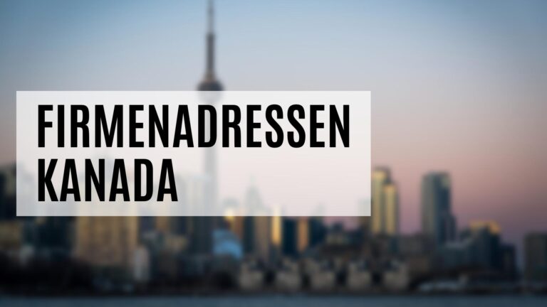 Die Firmenadressen Kanada mit vielen Zusatzdaten