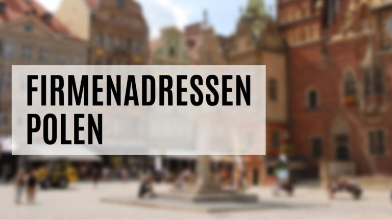Die Firmenadressen Polen zur Neukundengewinnung