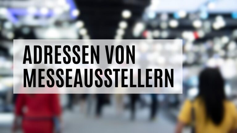 Firmenadressen von Messeausstellern für das Direktmarketing