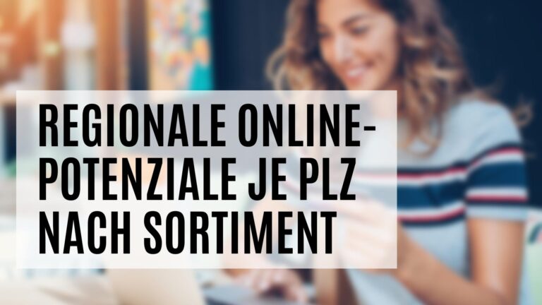 Regionale Onlinepotenziale und Kaufkraftdaten