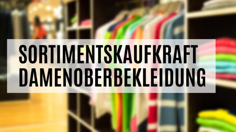 Die Sortimentskaufkraft für Damenoberbekleidung im Details