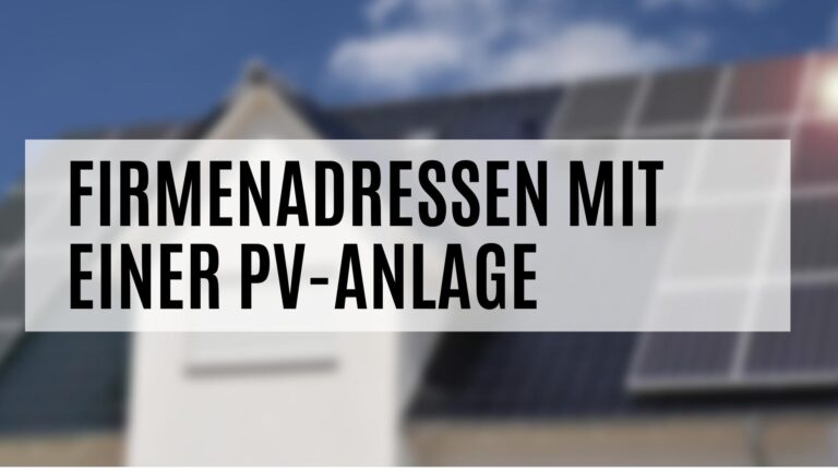 Firmenadressen mit PV Anlage kaufen oder mieten