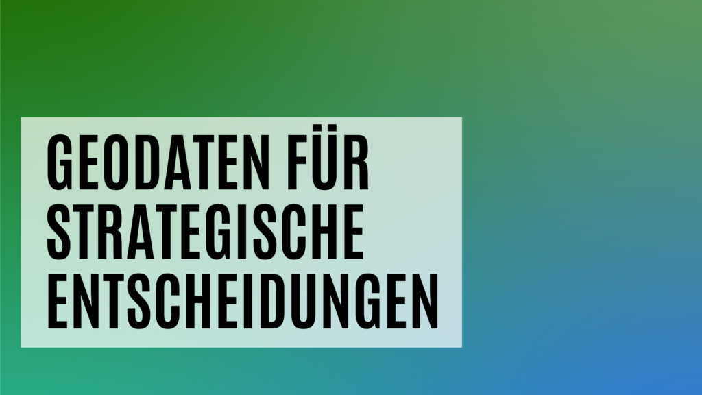 Beispiele für den Einsatz von Geodaten im Marketing und Vertrieb